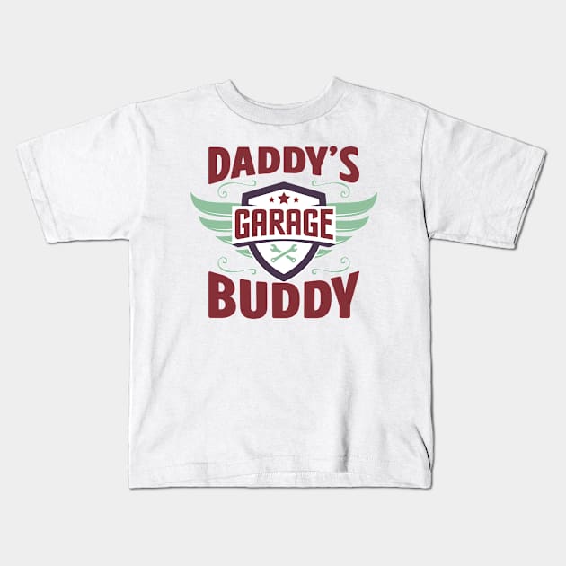 Daddy's Garage Buddy Kids T-Shirt by teevisionshop